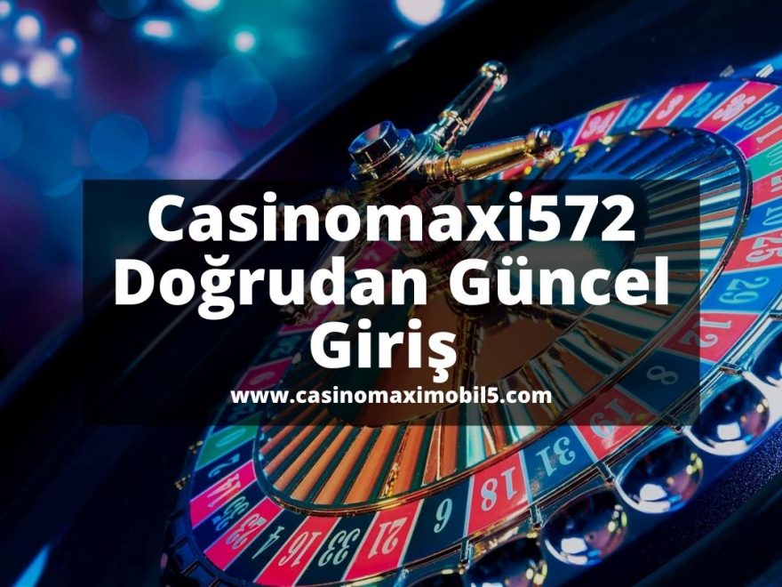 Casinomaxi572-casinomaximobil5-casinomaxi