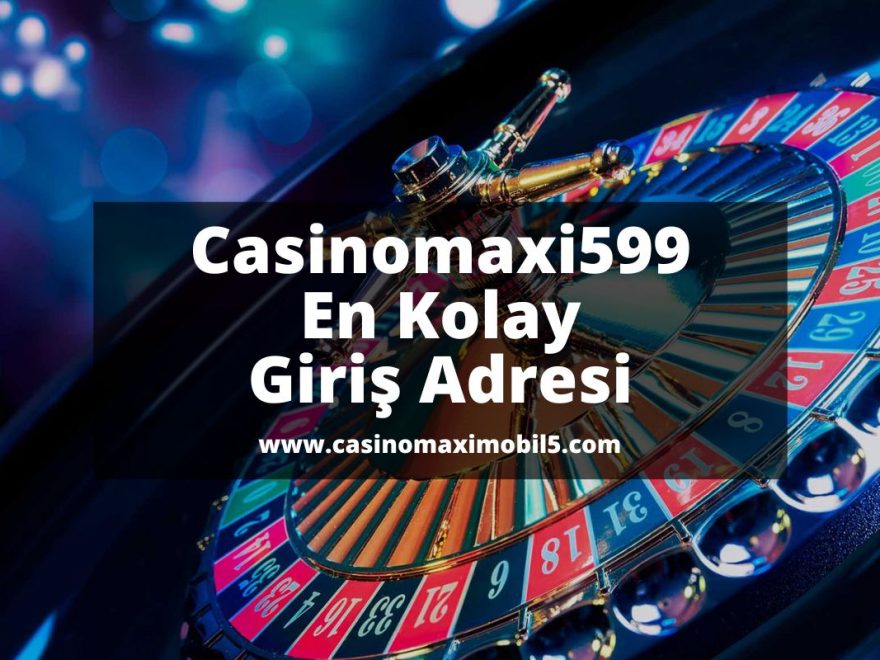 Casinomaxi599-casinomaximobil5-casinomaxi