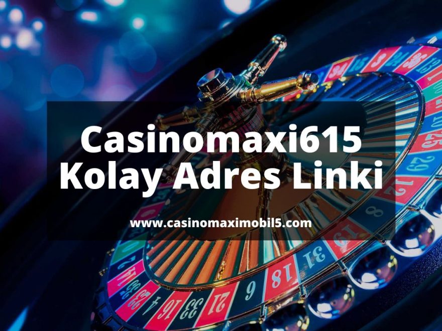 Casinomaxi615-casinomaximobil5-casinomaxi